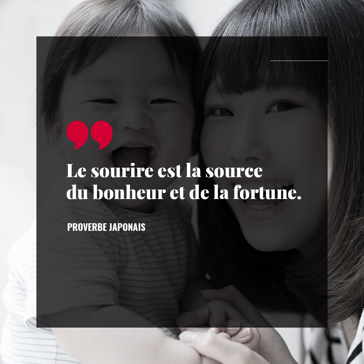 Le sourire est la source du bonheur et de la fortune.